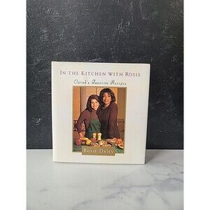 In the Kitchen with Rosie : Oprah's Favorite Recipes by Oprah Winfrey and Rosie